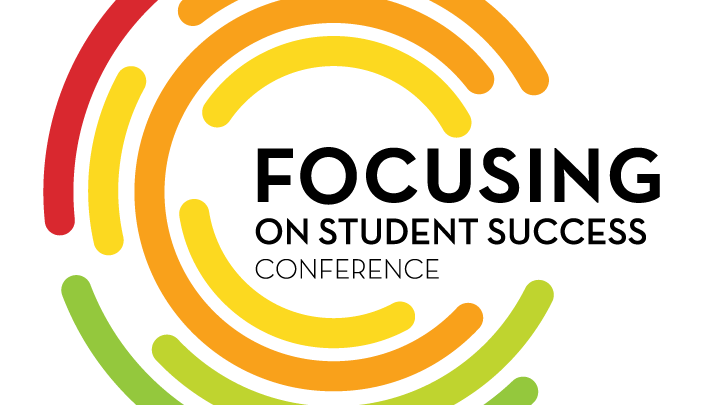 Focusing on Student Success Conference